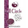 Full Circle: An Exploration into our Spiritual Universe