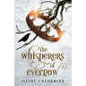The Whisperers of Evernow: Book 1 The Kingdoms of Evernow