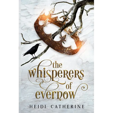 The Whisperers of Evernow: Book 1 The Kingdoms of Evernow