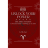 Unlock Your Power: The Aries Toolbox: A Practical Guide to Thriving as an Aries: The Aries Toolbox: The Aries Toolbox: A Practical Guide to Thriving a