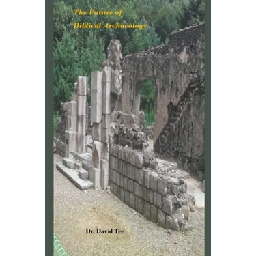 The Future of Biblical Archaeology
