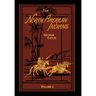 The North American Indians Volume 2 of 2: Being Letters and Notes on Their Manners Customs and Conditions