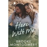Here With Me