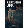 Rescuing JFK: How Solomon Islanders Rescued John F Kennedy and the Crew of PT-109