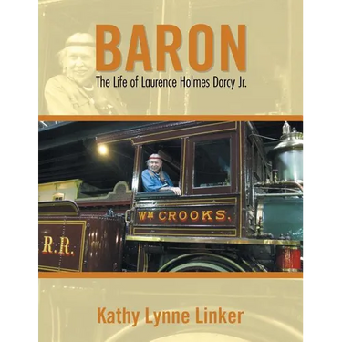 Baron: The Life of Laurence Holmes Dorcy Jr.