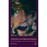 Abjection and Representation: An Exploration of Abjection in the Visual Arts, Film and Literature