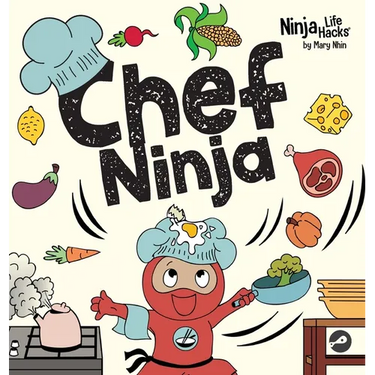 Chef Ninja: A Children's Book in Rhyme About Overcoming Obstacles