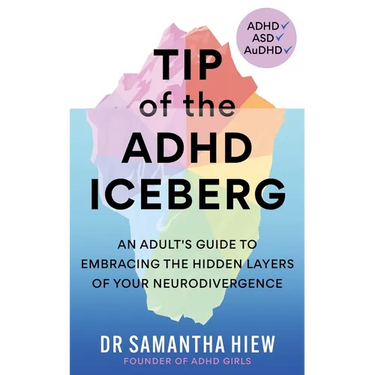 Tip of the ADHD Iceberg: An Adult's Guide to Embracing the Hidden Layers of Your Neurodivergence