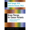 Group Therapy for Cancer Patients: A Research-Based Handbook of Psychosocial Care