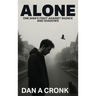 Alone: One Man's Fight Against Silence and Shadows