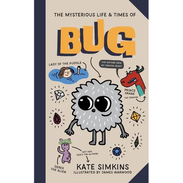The Mysterious Life & Times of Bug