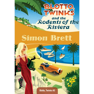 Blotto, Twinks and the Rodents of the Riviera