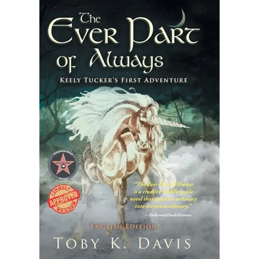 The Ever Part of Always: Keely Tucker's First Adventure