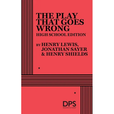 The Play That Goes Wrong (High School Edition)