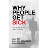 Why People Get Sick: And some more than others An Equity Initiative Production