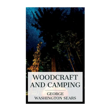 Woodcraft and Camping