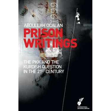 Prison Writings: The PKK and the Kurdish Question in the 21st Century