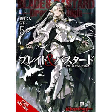 Blade & Bastard, Vol. 5 (Light Novel)