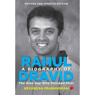 A Biography of Rahul Dravid (Revise)