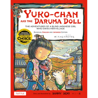 Yuko-Chan and the Daruma Doll: The Adventures of a Blind Japanese Girl Who Saves Her Village - Bilingual English and Japanese Text