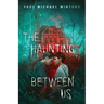 The Haunting Between Us