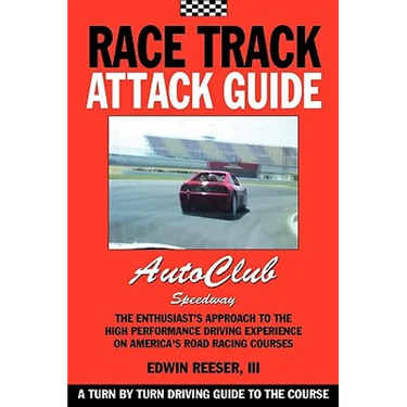 Race Track Attack Guide-Auto Club Speedway