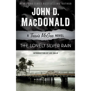 The Lonely Silver Rain: The Lonely Silver Rain: A Travis McGee Novel