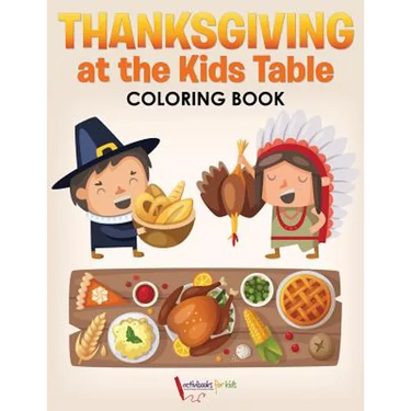 Thanksgiving at the Kids' Table Coloring Book