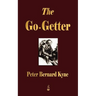 The Go-Getter: A Story That Tells You How To Be One