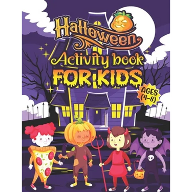 Halloween Activity Books For Kids Ages 4-8: A Funny and Spooky Kids Halloween Coloring Activity Book for Learning, Word Search, Mazes, Sudoku, Tic Tac