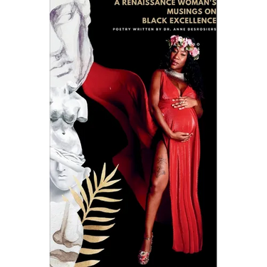 A Renaissance Woman's Musings on Black Excellence