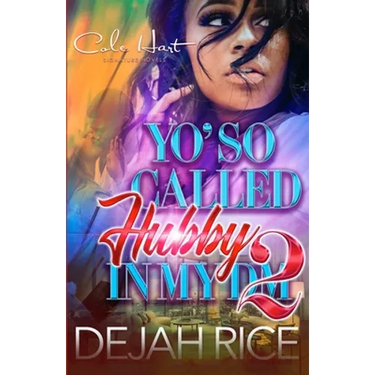 Yo' So Called Hubby In My DM 2: An Urban Romance
