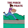 The Porch Pirate