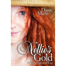 Nellie's Gold: Where Secrets Lie