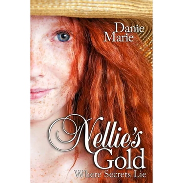 Nellie's Gold: Where Secrets Lie