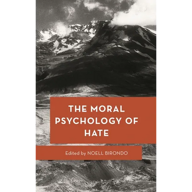 Moral Psychology of Hate