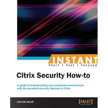 Instant Citrix Security How-to
