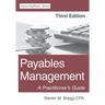 Payables Management: Third Edition: A Practitioner's Guide