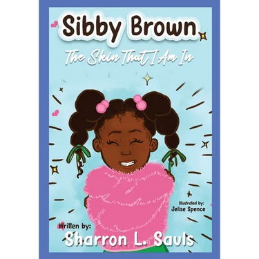 Sibby Brown: The Skin That I Am In