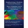 Emphasizing a Student-Centered Process: Open Pedagogy Course Assessments Across Disciplines