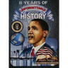 8 Years of Unforgettable History: The Allure of America's Firsts