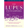 The Lupus Encyclopedia: A Comprehensive Guide for Patients and Health Care Providers