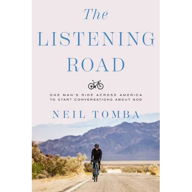 The Listening Road: One Man's Ride Across America to Start Conversations about God