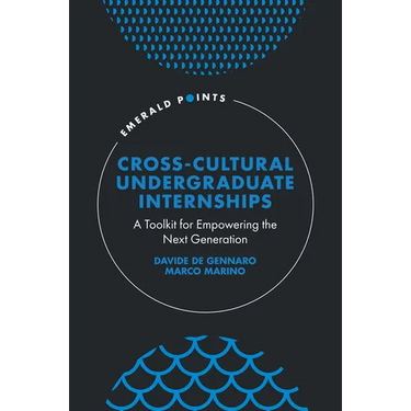 Cross-Cultural Undergraduate Internships: A Toolkit for Empowering the Next Generation