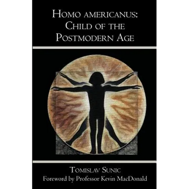 Homo americanus: Child of the Postmodern Age