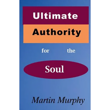 Ultimate Authority for the Soul