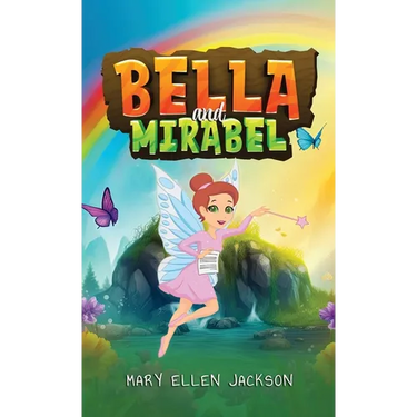 Bella and Mirabel: Messages of Delight between an Earth Spirit and her Human Sister