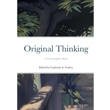 Original Thinking: A Commonplace Book