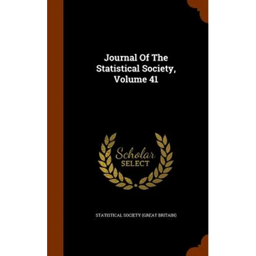 Journal Of The Statistical Society, Volume 41