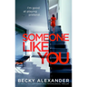 Someone Like You: A Darkly Gripping Emotional Drama